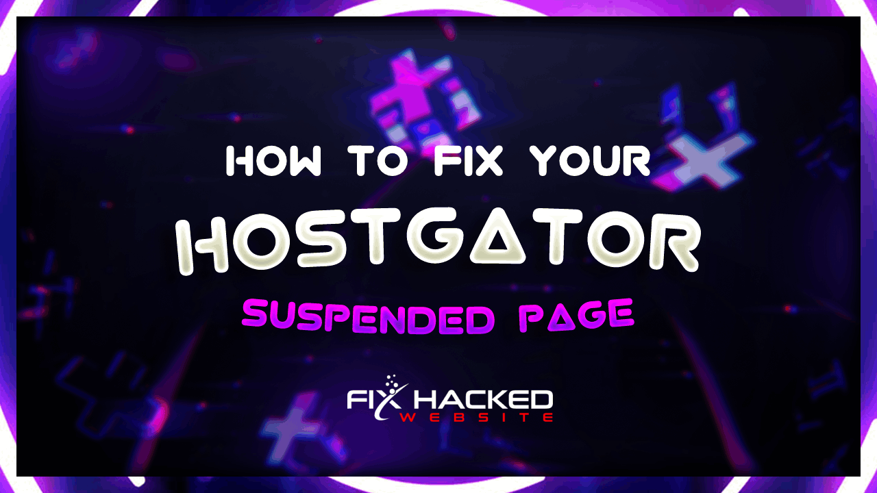 How to Fix Your HostGator Suspended Page
